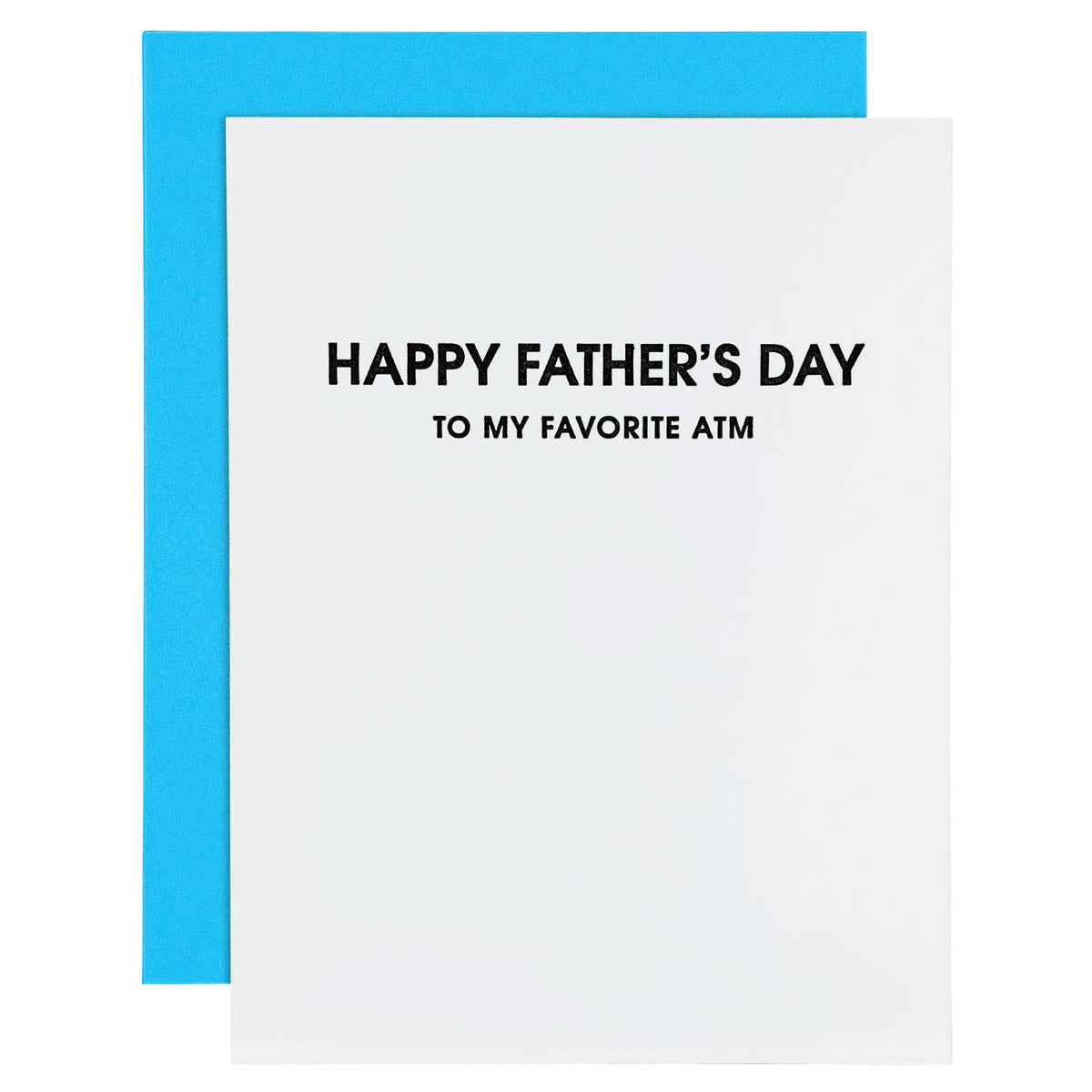 Happy Father's Day To My Favorite ATM - Father's Day Card