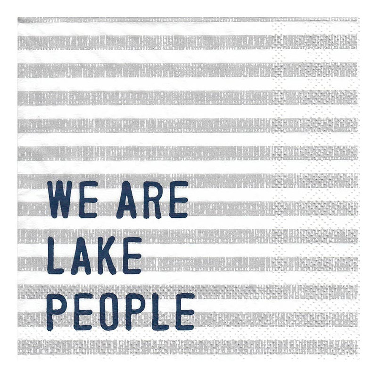 Cocktail Napkins - We are Lake People