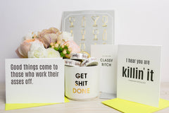 Good Things Come To Those Who Work Their Asses Off Greeting
