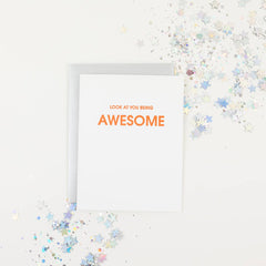 Look at You Being Awesome Letterpress Greeting Card