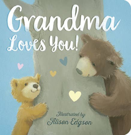 Grandma Loves You! - Board Book