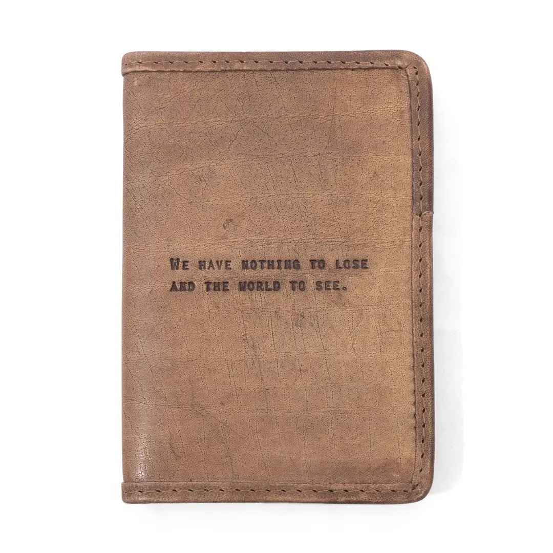 We Have Nothing To Lose Leather Passport Cover 4"x6"