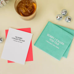 I'm Sorry I Called You Old Letterpress Card