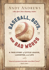 Baseball, Boys, And Bad Words