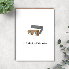 I Still Love You Card