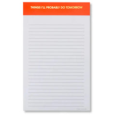 Things I'll Probably Do Tomorrow Notepad - 65 Sheets